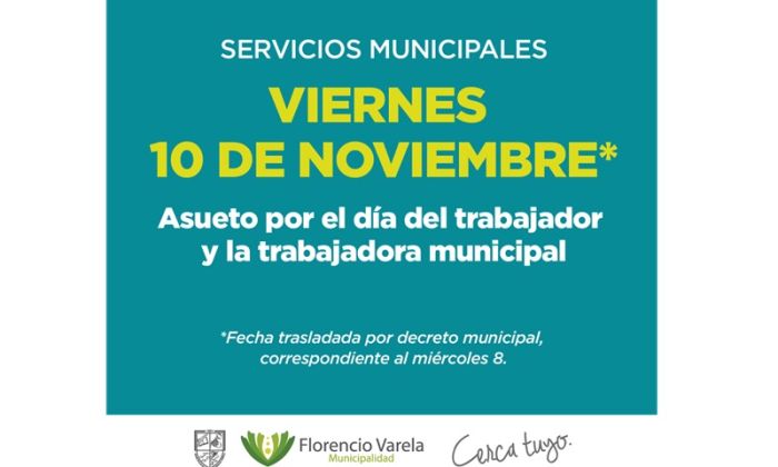 Florencio Varela – 10 de noviembre:- Asueto administrativo para los empleados municipales