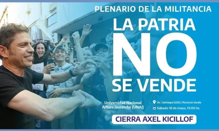 Kicillof cerrará el plenario peronista del próximo 18 de mayo en Florencio Varela