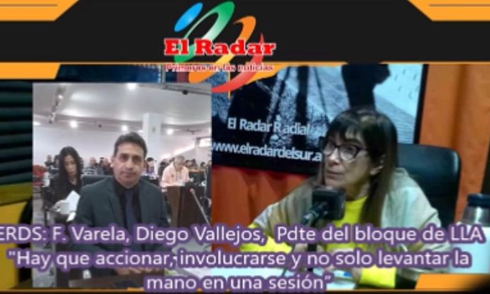 F. Varela - Diego Vallejos, Pdte. del bloque de LLA "Hay que accionar, involucrarse y no sólo levantar la mano en una sesión”